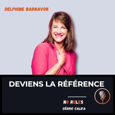 33. Comment scaler son business et devenir la référence avec Delphine Barnavon cover