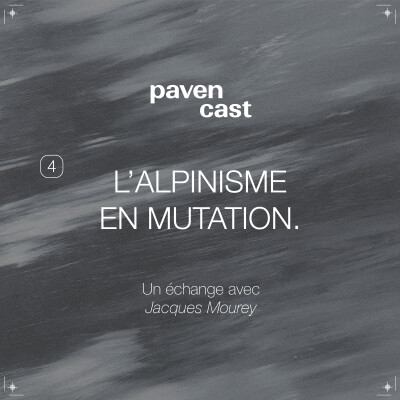 #4 ⁠⁠L’alpinisme en mutation - Un échange avec Jacques Mouray cover