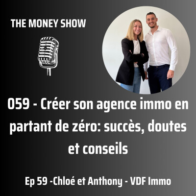 059 - Créer son agence immo en partant de zéro: succès, doutes et conseils - Interview avec Chloé et Anthony de VDF Immo cover
