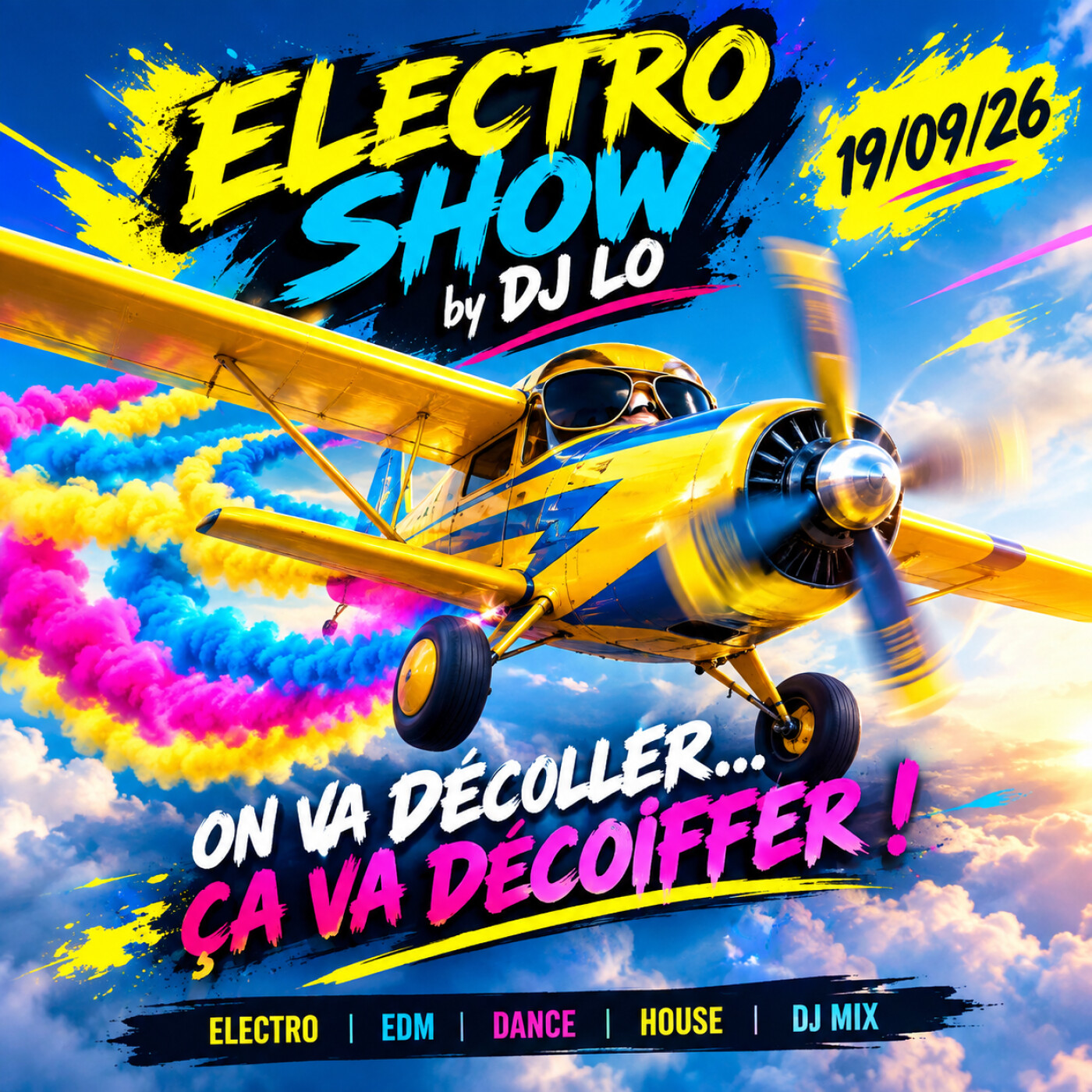 on va  décoller ... ça va décoiffer! 19/09/26 electro show by dj lo