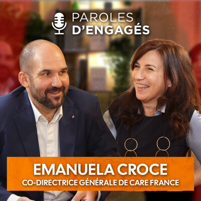 Emanuela CROCE, Co-Directrice Générale de CARE France - Paroles d'Engagés - Épisode 8 cover