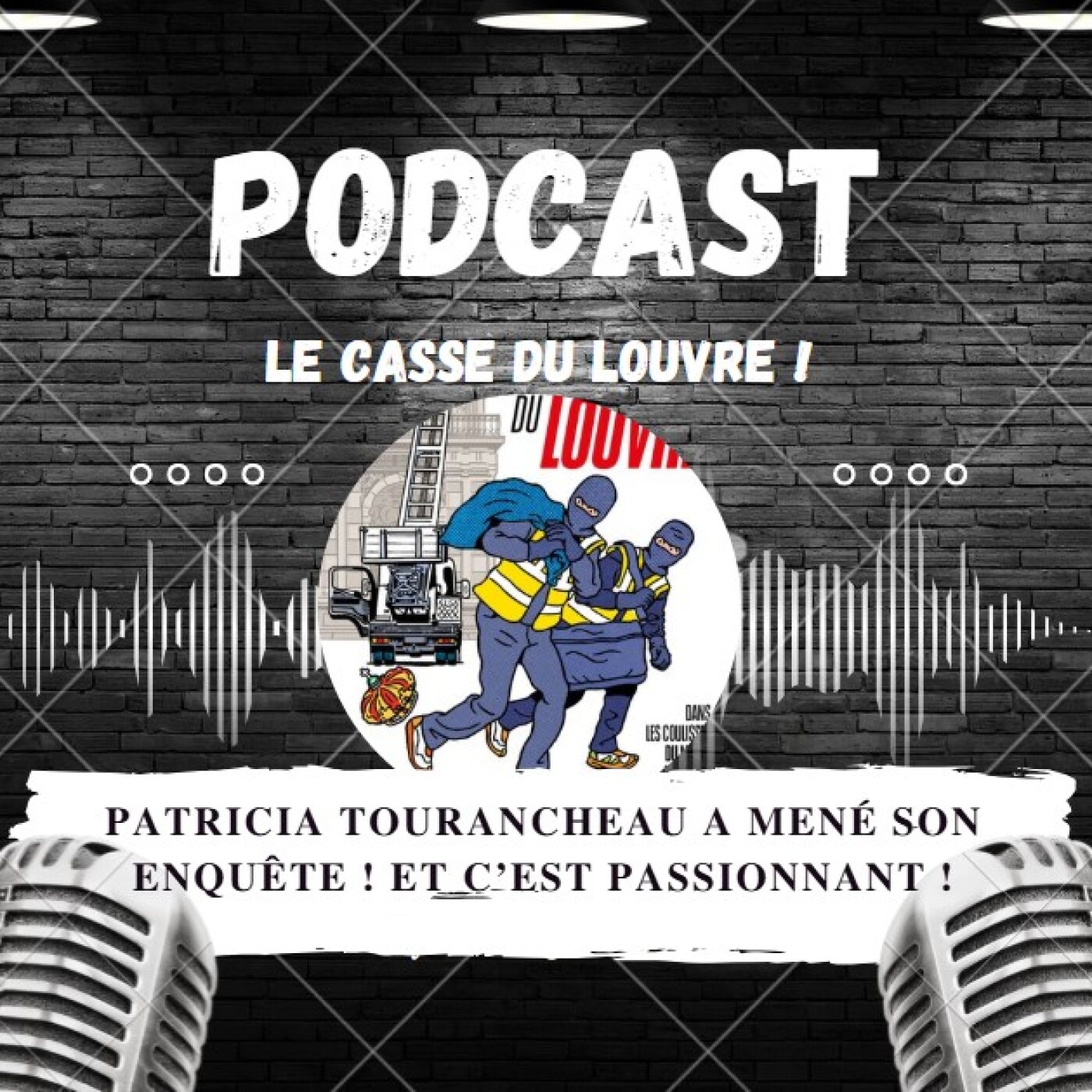 Les braqueurs du Louvre, des génies ou des pieds nickelés du crime ? Patricia Tourancheau nous dit tout ! Un certain goût pour le noir #328 episode artwork