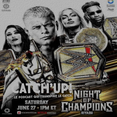 WWE Night Of Champions 2026 - Le Gros Pré-Show de Catch'Up cover