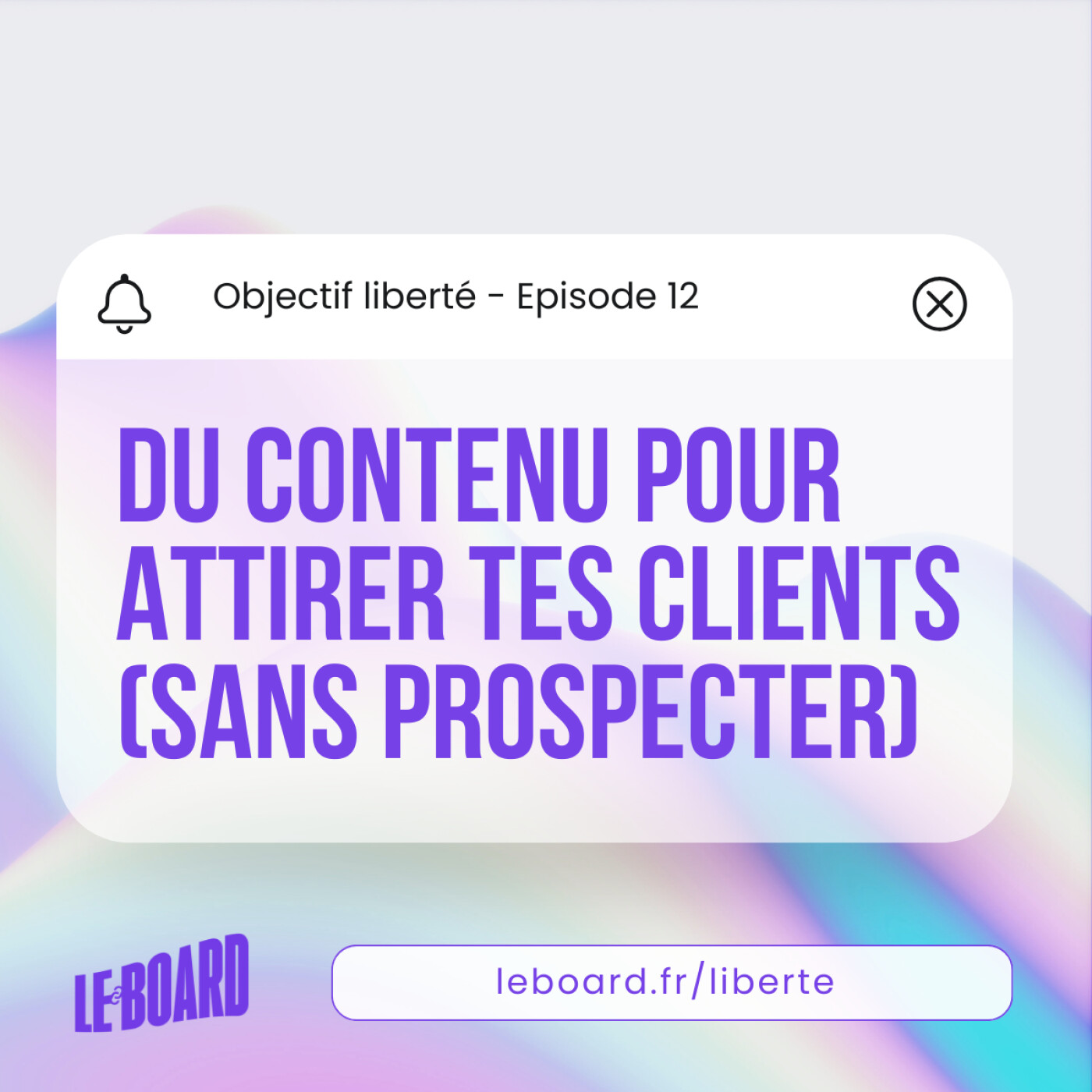 12/21 🗽- Crée du contenu qui attire des clients (et sans prospecter) [Objectif liberté]