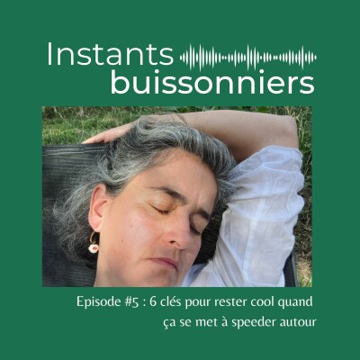Épisode 5 : 6 clés pour rester cool quand ça se met à speeder autour ! cover