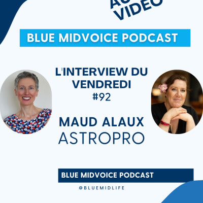 BLUE MIDVOICE EPISODE 92 : MAUD ALAUX – ASTROPRO cover