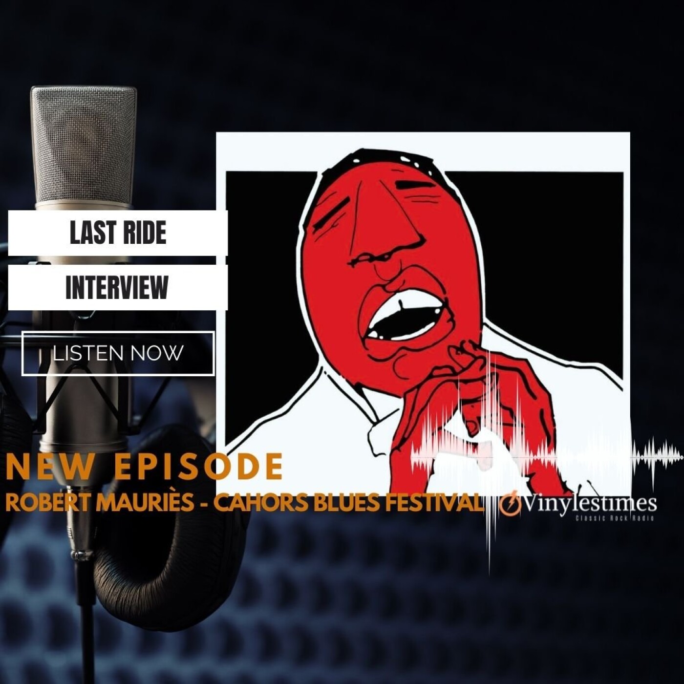 Last Ride - Interview Robert Mauriès du Cahors Blues Festival. episode artwork