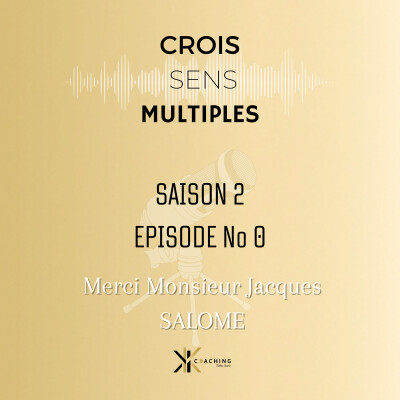 #S2#Episode00 Merci Monsieur Jacques SALOME cover