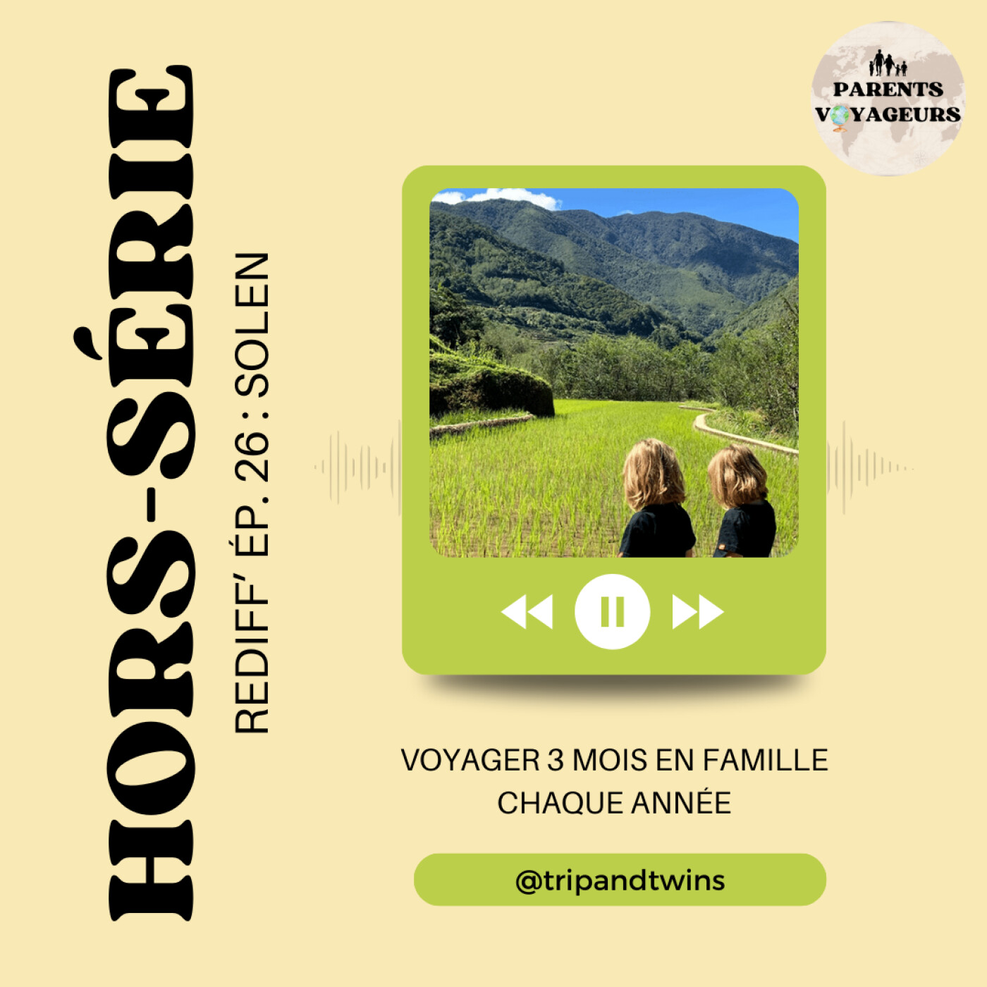 [HORS-SERIE] REDIFF’ EP. 26 - Voyager 3 mois en famille chaque année episode artwork