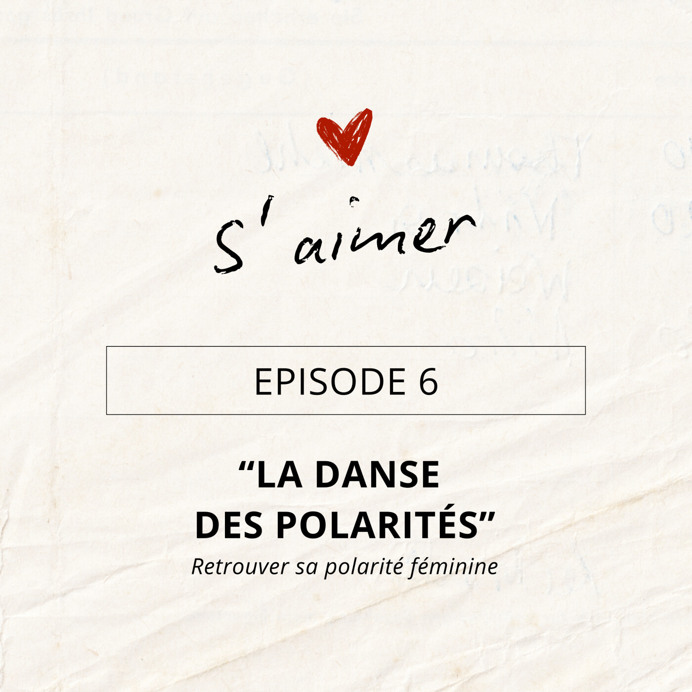Episode 6 "La danse des polarités" #2 - Retrouver sa polarité féminine