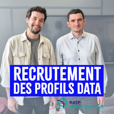 Episode 01 - Le recrutement des profils data avec Rémy Reche Directeur scientifique - RATP Smart Systems cover