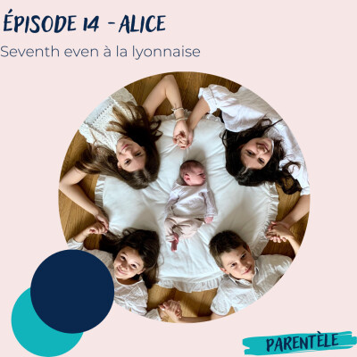 Épisode 14 - Alice, seventh even à la lyonnaise cover