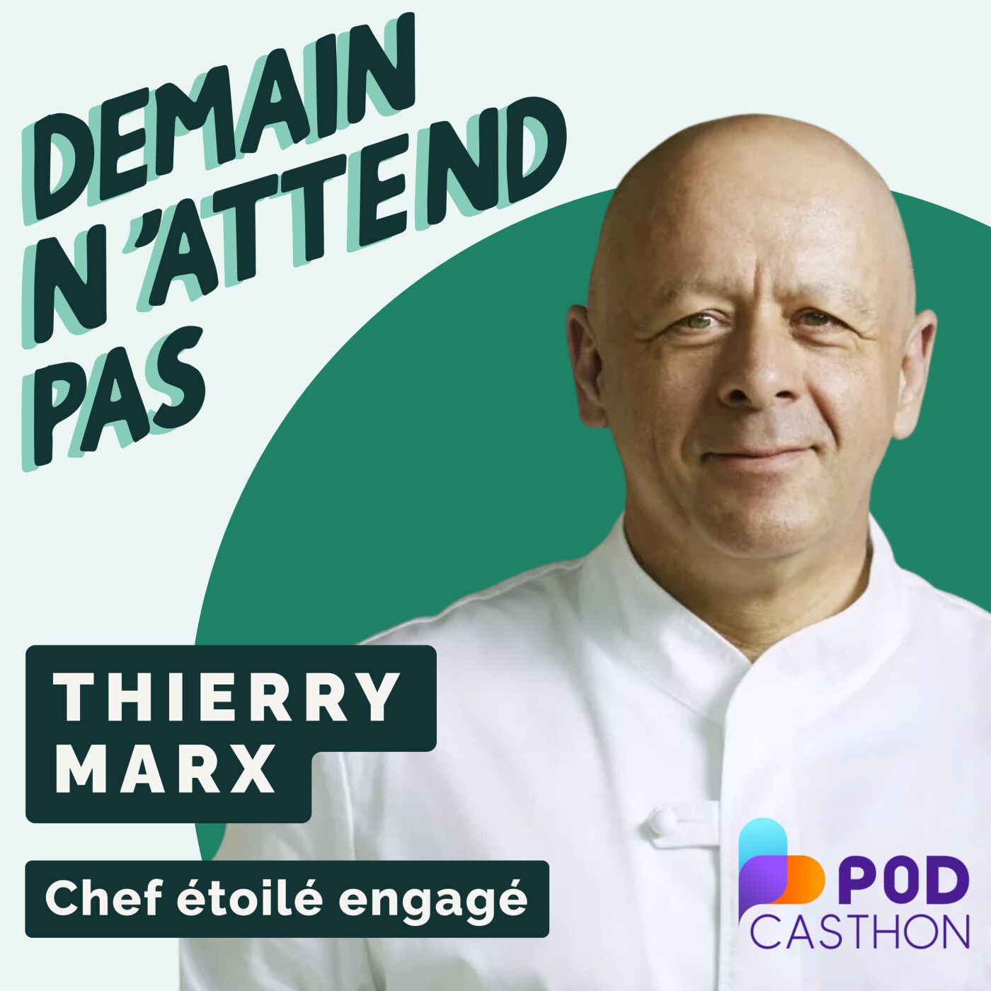 Thierry Marx - Le chef étoilé qui crée des écoles d'inclusion [PODCASTHON] #114