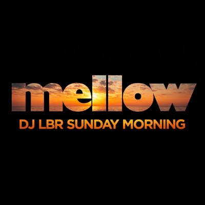 DJ LBR SUNDAY MORNING MELLOW cover