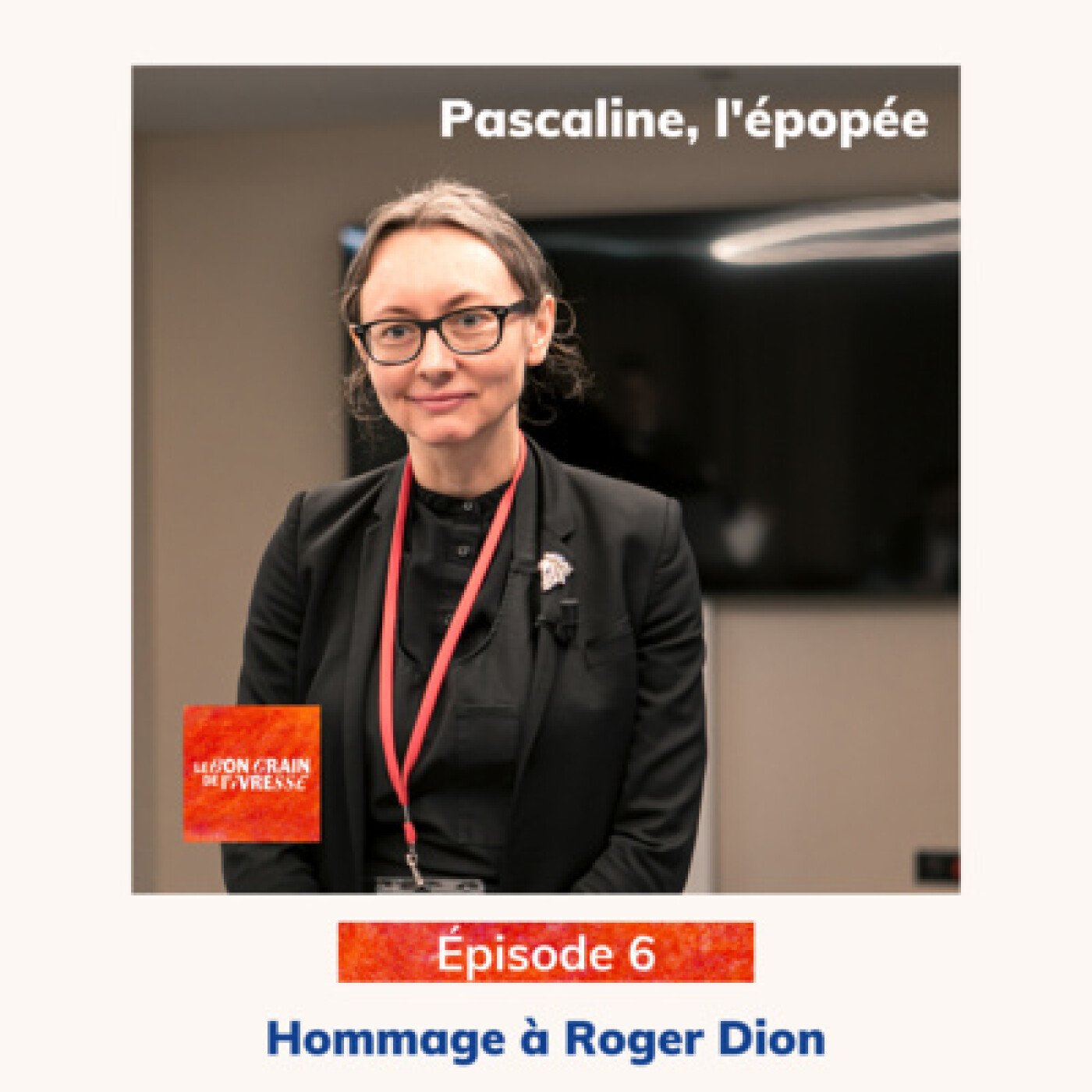 Pascaline, l'épopée - Hommage à Roger Dion - 6/8 - Pascaline Lepeltier