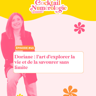 #45 : Doriane : l'art d'explorer la vie et de la savourer sans limite cover