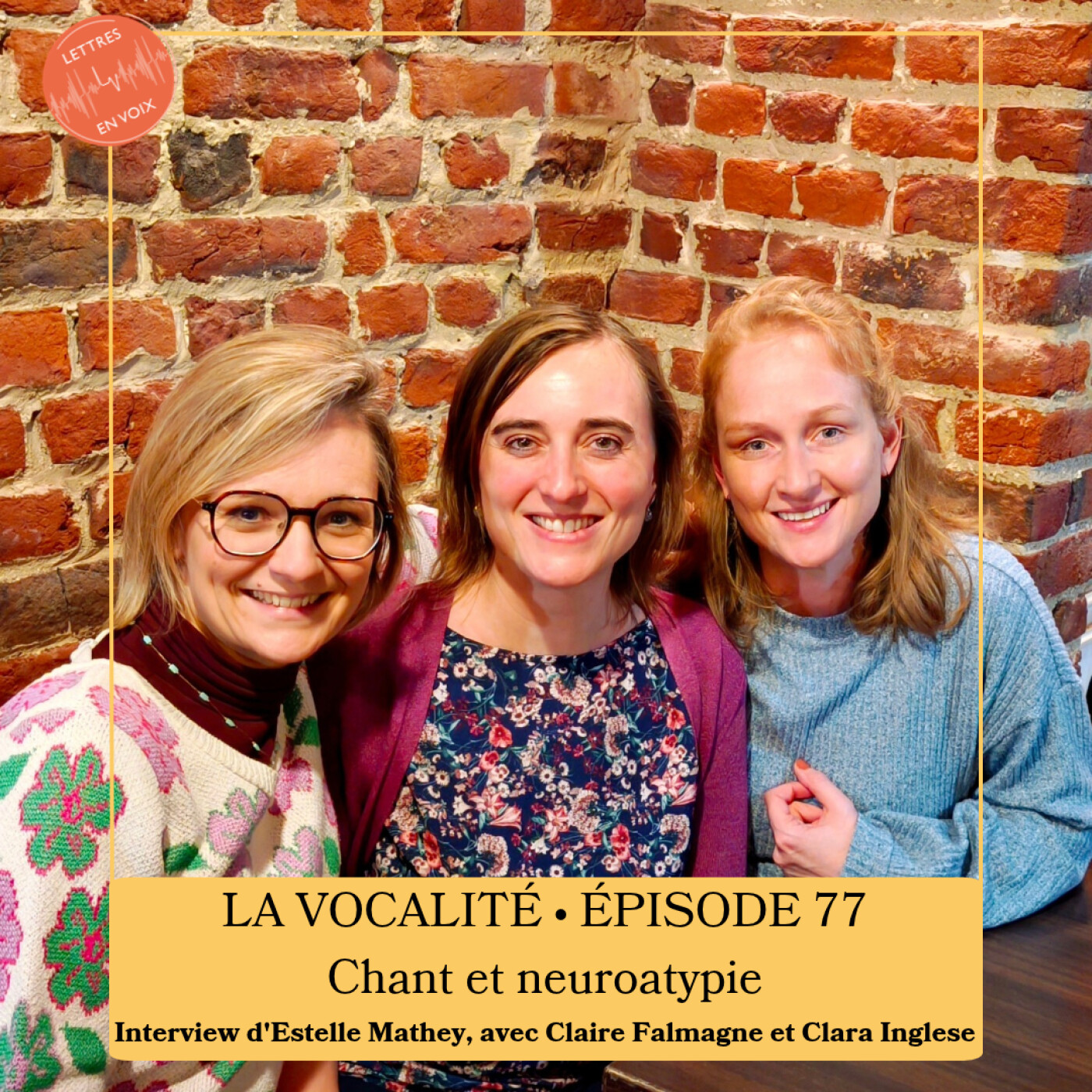 Épisode 77 • Chant et neuroatypie : quand la voix emprunte d'autres chemins • Claire Falmagne et Clara Inglese au micro d'Estelle Mathey