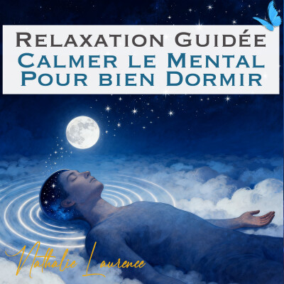 Relaxation guidée ''Calmer le mental pour bien dormir" | Méditation pour s'endormir cover