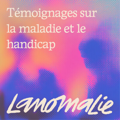 lanomalie : témoignages sur la maladie et le handicap cover