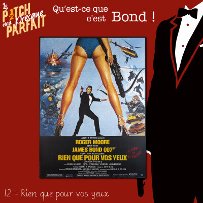 12 - QU'EST CE QUE C'EST BOND ! - RIEN QUE POUR VOS YEUX [REDIFF] cover