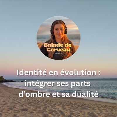 Identité en évolution : intégrer ses parts d’ombre et sa dualité cover