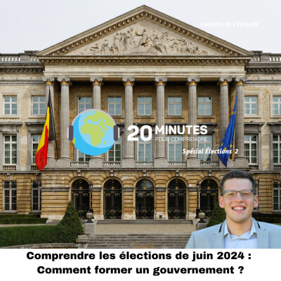 Comprendre les élections en Belgique : 2) Comment former un gouvernement ? cover