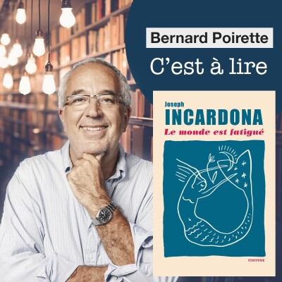 221. "Le monde est fatigué" de Joseph Incardona cover