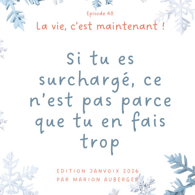 48. Si tu es surchargé, ce n’est pas parce que tu en fais trop cover