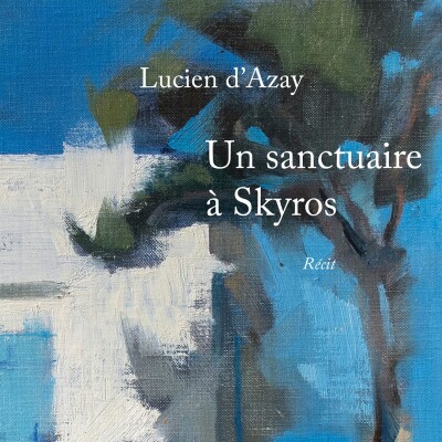 Lucien d'Azay - Un Sanctuaire à Skyros cover