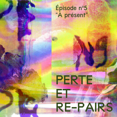 Épisode 5 - À présent cover