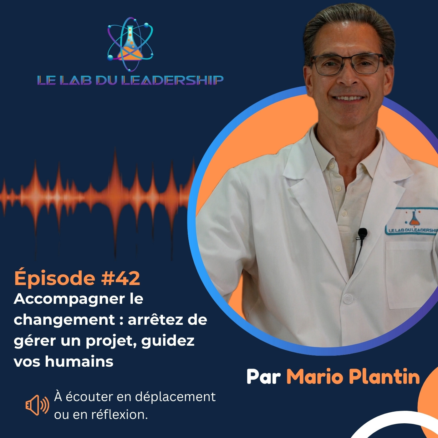 Épisode #42 - Accompagnement du changement : 3 actions pour guider episode artwork