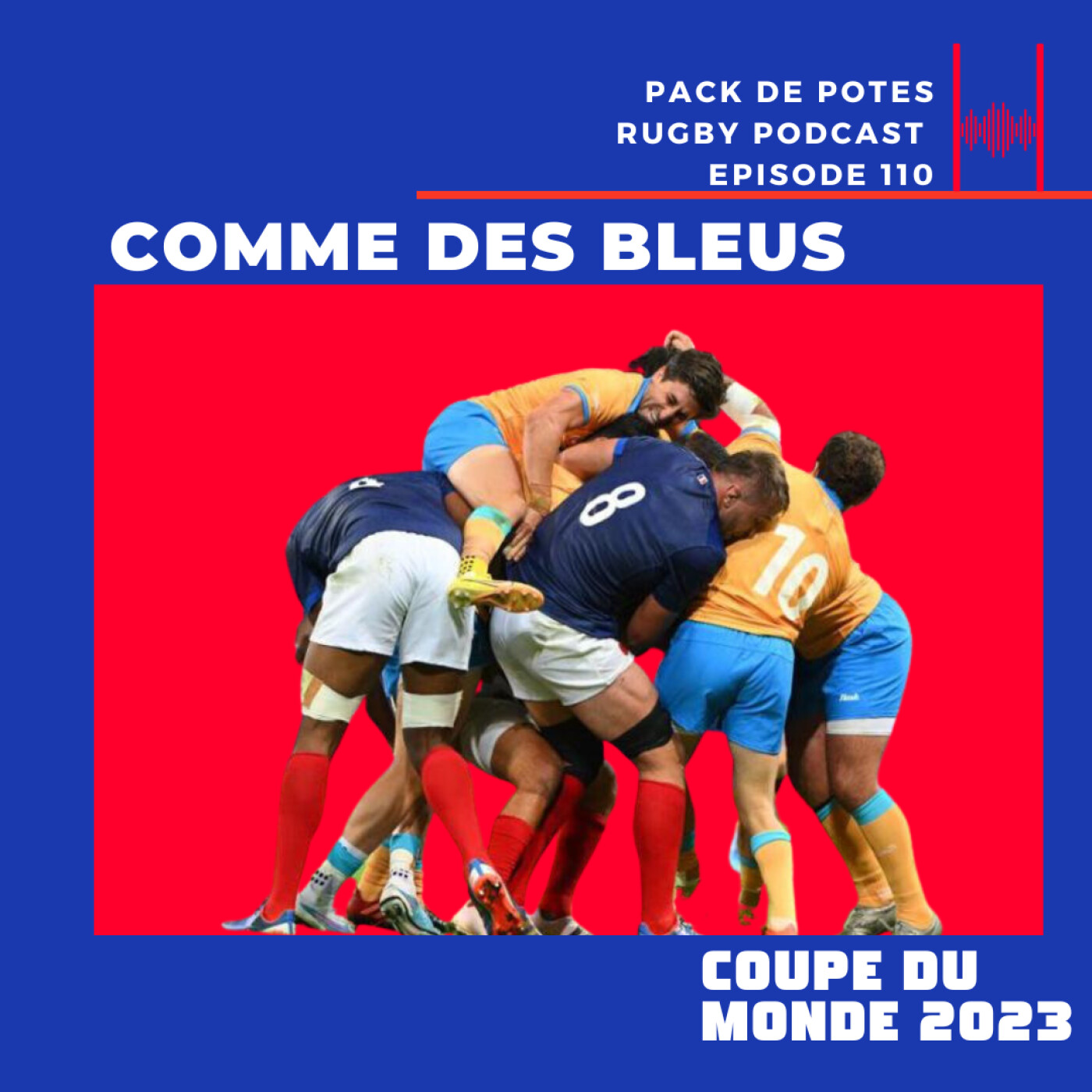 EP. 110. Comme un bleu : France vs Uruguay et Semaine 2 pour la Coupe du Monde de Rugby 2023