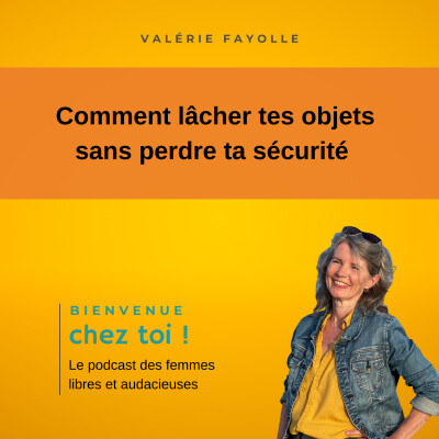 Comment quitter tes objets (et ta maison) sans perdre ta sécurité cover