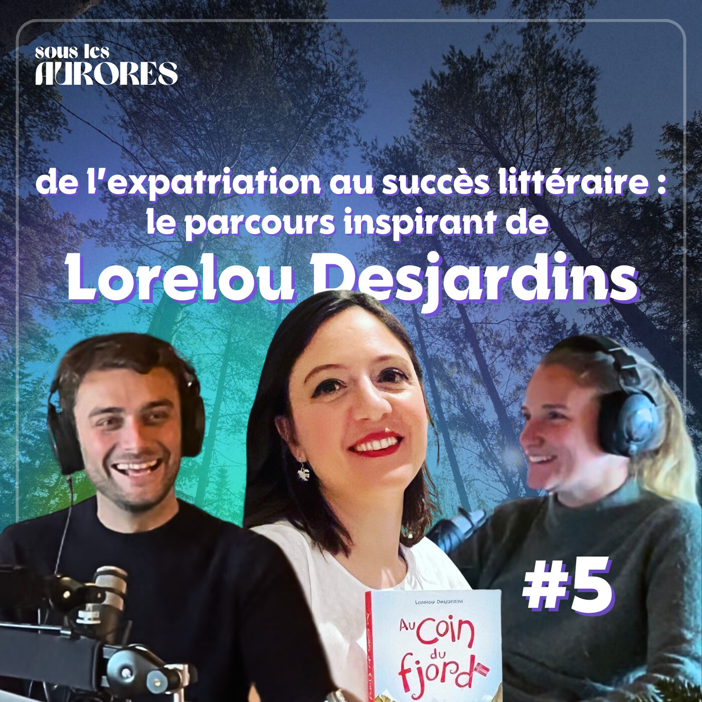 #5 - DE L’EXPATRIATION AU SUCCÈS LITTÉRAIRE : LE PARCOURS INSPIRANT de Lorelou Desjardins @afroginthefjord episode artwork