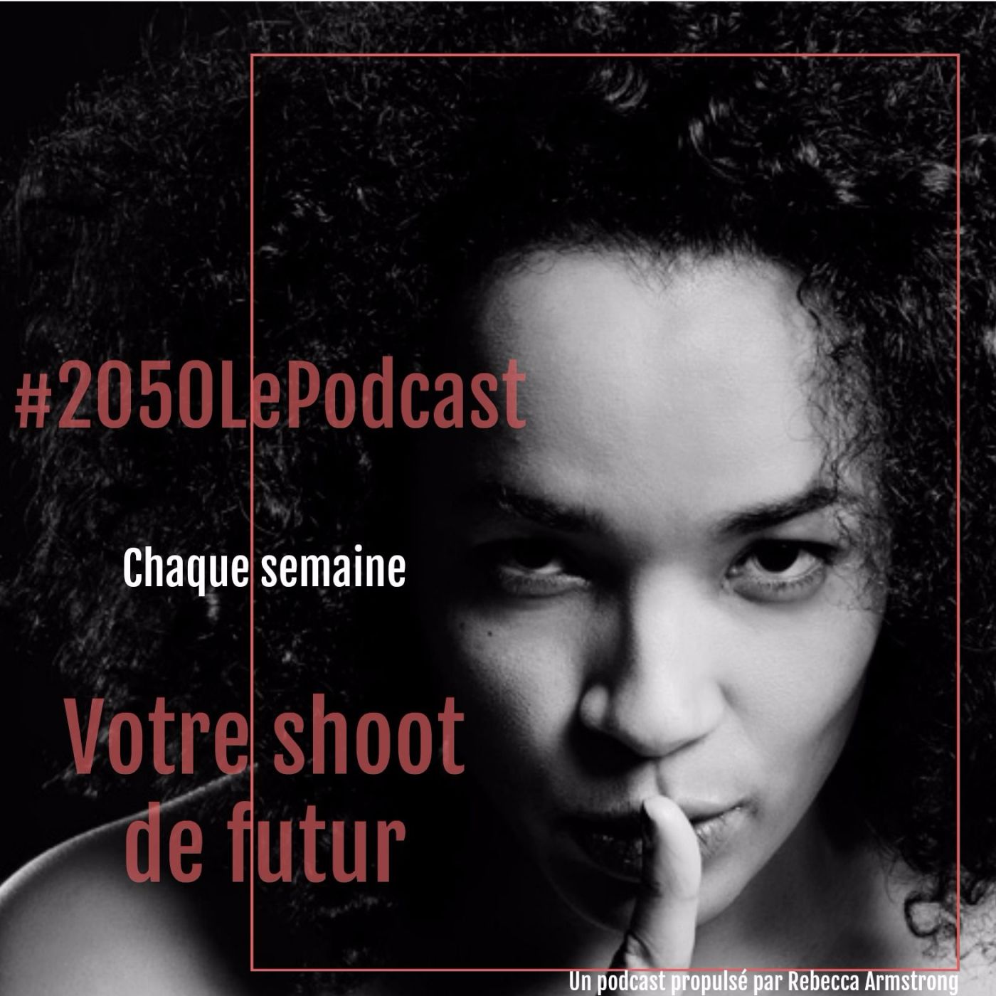 #2050 Le Podcast