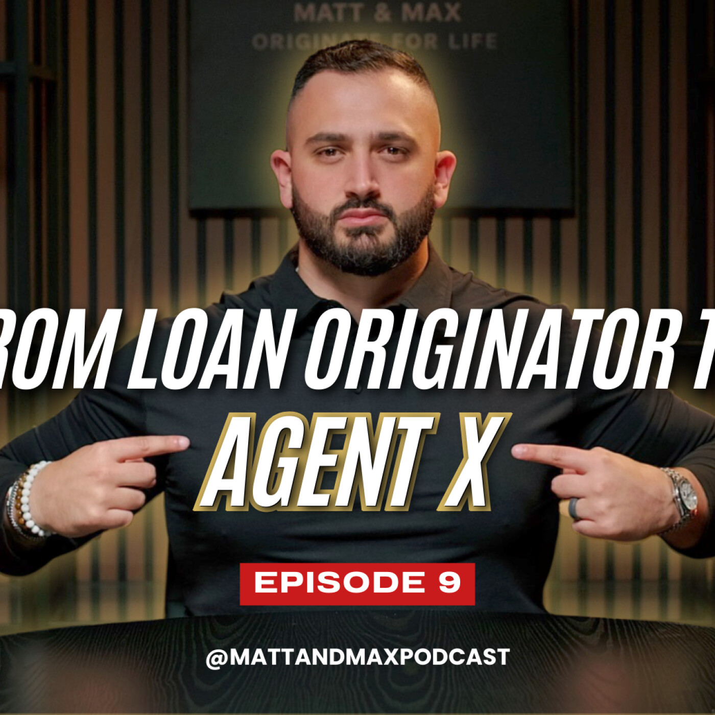 From Loan Originator to Agent X - Originate For Life Episode 9 episode artwork