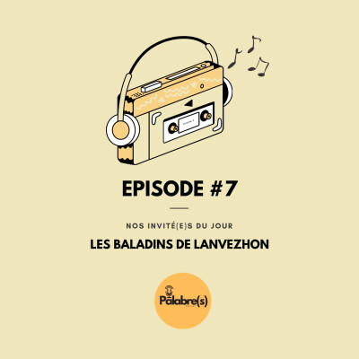Palabre(s) Saison 1 épisode #7 : Les Baladins de Lanvezhon cover