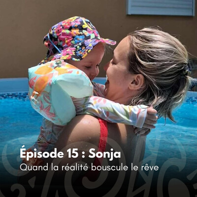 # 15 - Sonja : Quand la réalité bouscule le rêve cover
