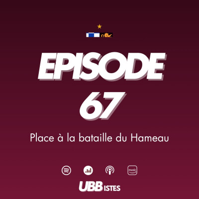 Episode 67 - Place à la bataille du Hameau cover