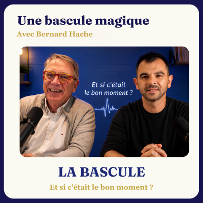 "Une bascule magique" avec Bernard Hache cover