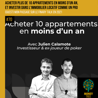 #70 [GUEST] Acheter plus de 10 appartements en moins d'un an (Finary Talk) cover