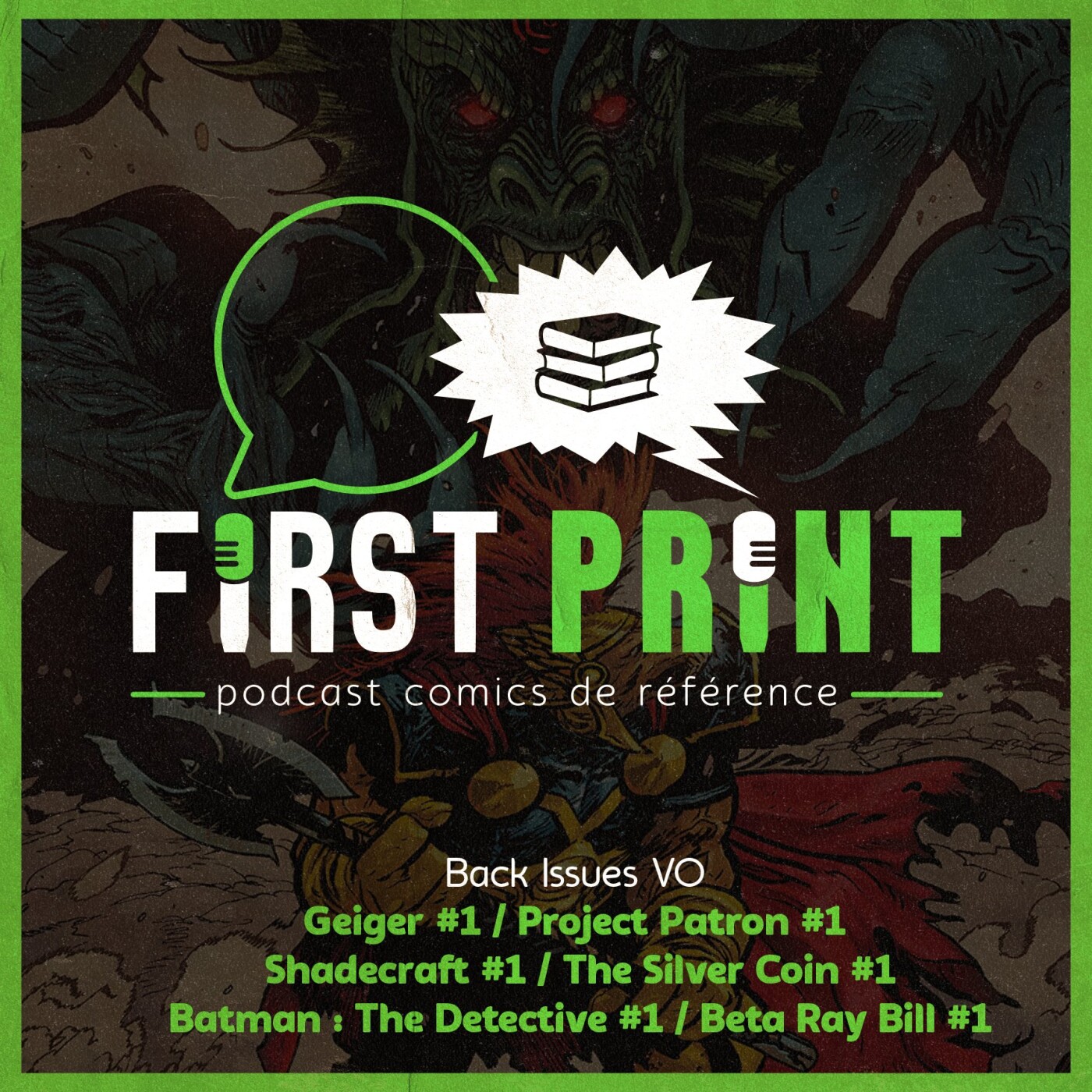 First Print - Votre podcast comics (& BD) préféré !