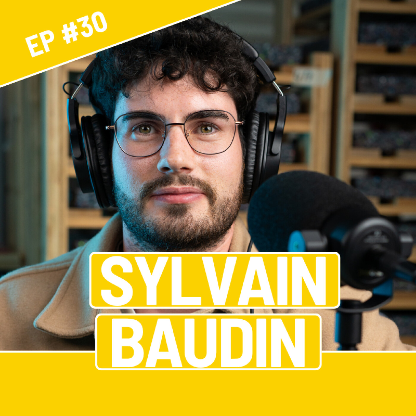 %2330 – Sylvain Baudin – La perfection tue l’entrepreneuriat