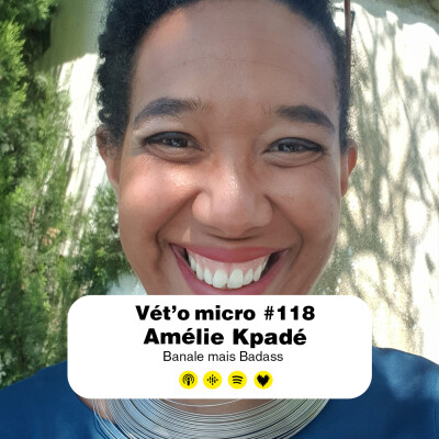 Épisode #118 - Amélie Kpadé : Banale mais Badass cover