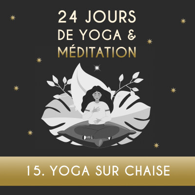 Calendrier de l'Avent - JOUR 15 - Yoga sur chaise cover