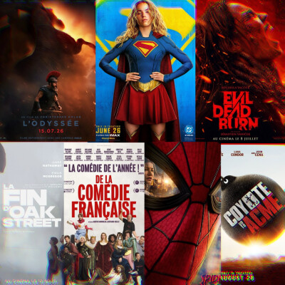 JUILLET/AOUT 2026 ⚔️L'Odyssée 🎭De la Comédie Françaisse 💀Evil Dead Burn 🦖La Find'Oak Street 🕷️Spider-man 💥Coyote vs Acme 👱🏻Supergirl cover
