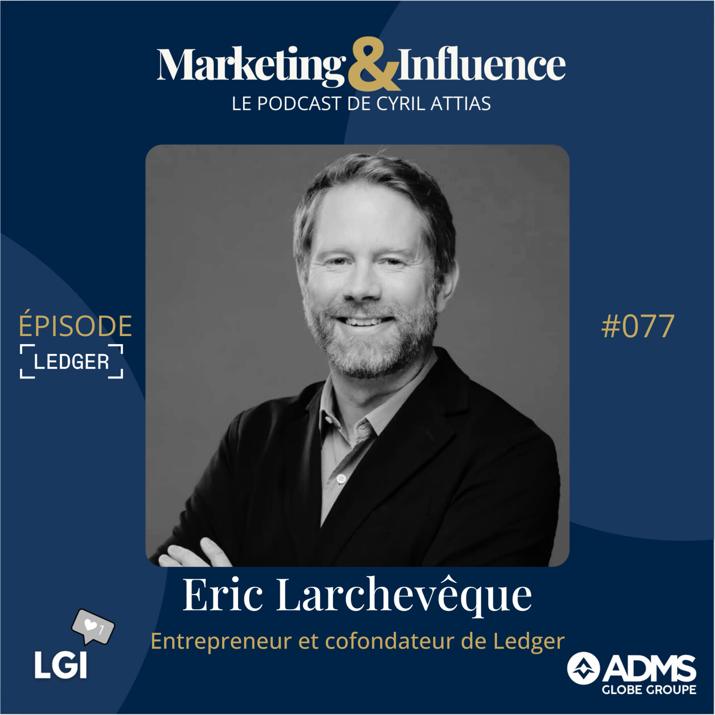 #77 - Eric Larchevêque - entrepreneur et cofondateur de Ledger