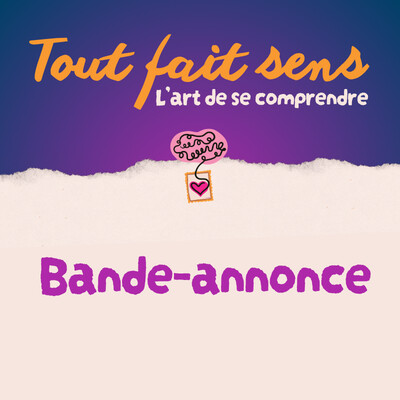 Tout fait Sens, Le podcast de développement personnel & pop culture qui t’aide à te comprendre cover