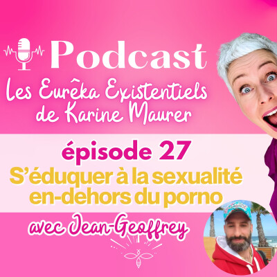 S'éduquer à la sexualité en-dehors du porno : live avec Jean Geoffrey cover