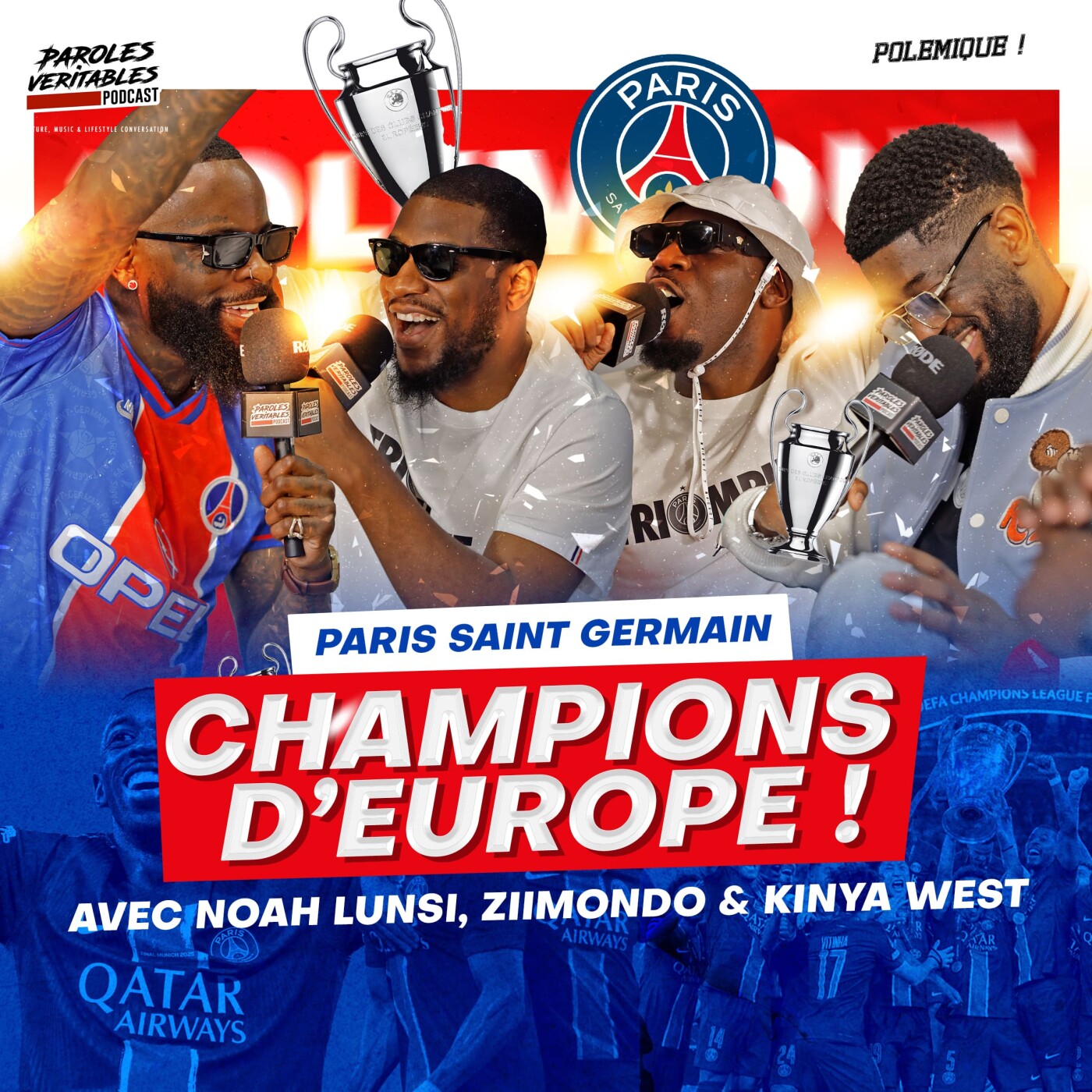 Champions d’Europe ! avec Noah lunsi, Ziimondo & Kinya West | Polémique